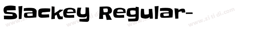 Slackey Regular字体转换 Slackey Regular字体转换